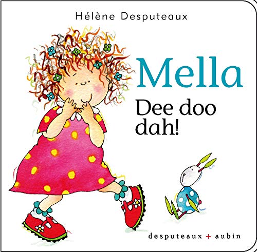 Beispielbild fr Mella: Dee doo dah! zum Verkauf von Librairie La Canopee. Inc.