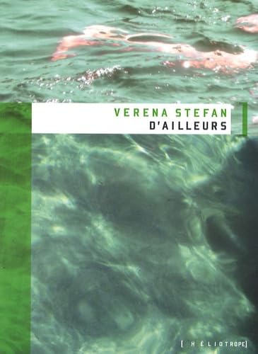 D'ailleurs (French Edition) (9782923511139) by Verena Stefan