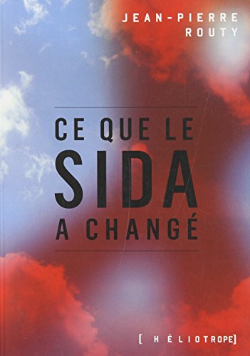 Beispielbild fr ce que le sida a change zum Verkauf von Chapitre.com : livres et presse ancienne