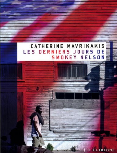 Beispielbild fr Les Derniers Jours de Smokey Nelson zum Verkauf von Better World Books