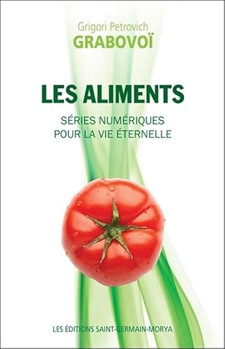 9782923568256: Les aliments: Sries numriques pour la vie ternelle