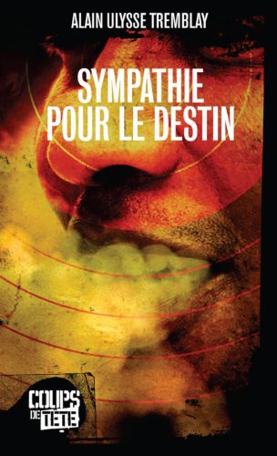 Stock image for Sympathie pour le destin for sale by Librairie La Canopee. Inc.