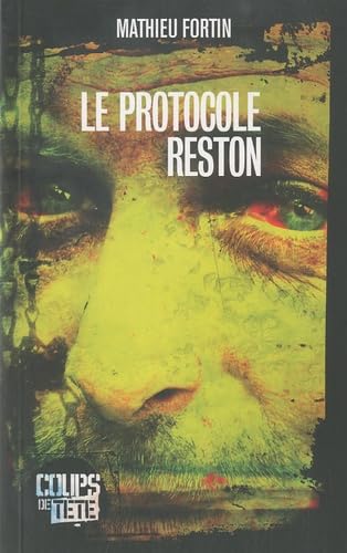 Le protocole Reston (French Edition) (9782923603230) by Fortin, Mathieu