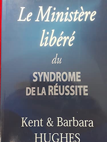 Imagen de archivo de Le ministere libere du syndrome de la reussite a la venta por Librairie Th  la page