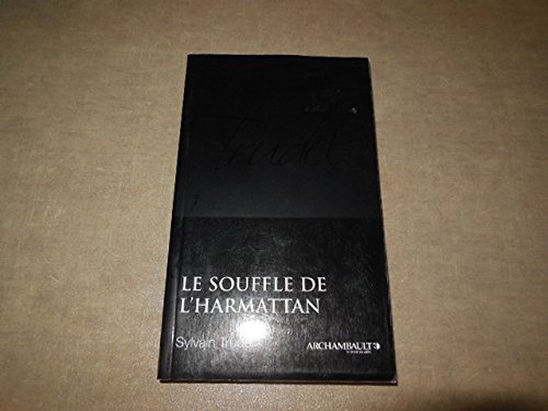 Beispielbild fr Le souffle de l'Harmattan zum Verkauf von Better World Books Ltd