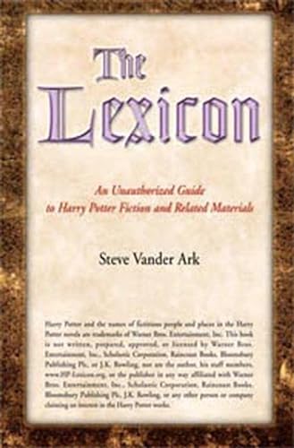 Beispielbild fr The Lexicon. An Unauthorized Guide to Harry Potter Fiction and Related Materials zum Verkauf von The Bookseller
