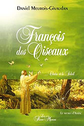 Stock image for Franois des Oiseaux, Claire et le Soleil : Le secret d'Assise for sale by Revaluation Books
