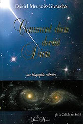 Stock image for Comment dieu devint Dieu : Une biographie collective for sale by Revaluation Books