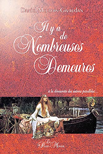 9782923647135: Il y a de nombreuses demeures: A la dcouverte des univers parallles