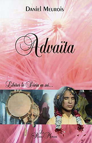 Stock image for Advata : Librer le Divin en soi. for sale by Revaluation Books