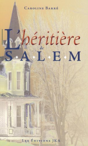 Beispielbild fr L'hritire de Salem zum Verkauf von Better World Books Ltd