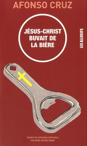 Stock image for Jsus-Christ buvait de la bire for sale by Ammareal