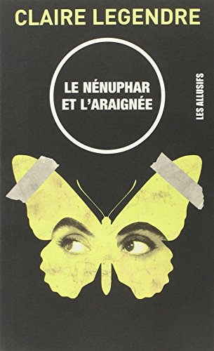 Beispielbild fr Le Nnuphar Et L'araigne zum Verkauf von RECYCLIVRE