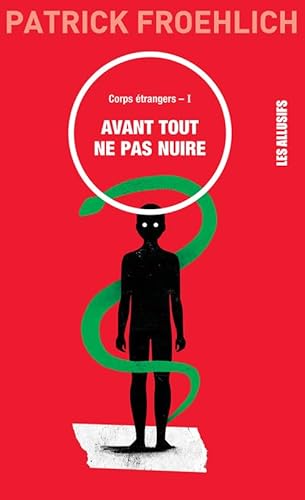 Stock image for Avant tout ne pas nuire : Tome 1, Corps trangers for sale by medimops