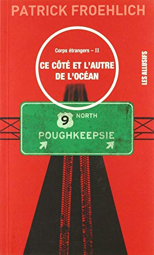 Imagen de archivo de CORPS TRANGERS T.02 : CE CT ET L'AUTRE DE L'OCAN a la venta por Librairie La Canopee. Inc.