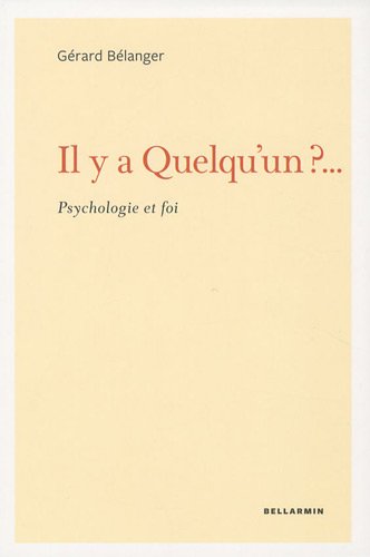 Beispielbild fr Il y a quelqu'un ?.: Psychologie et foi zum Verkauf von medimops