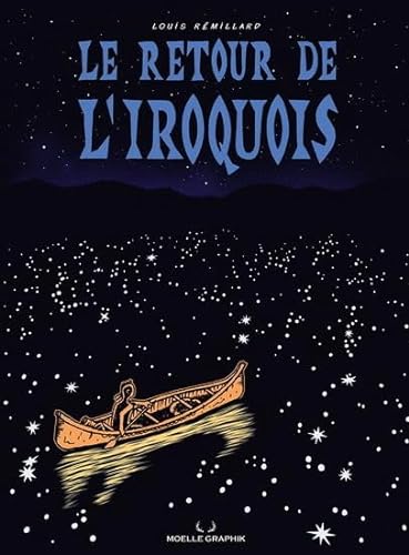 Beispielbild fr LE RETOUR DE L'IROQUOIS zum Verkauf von Gallix