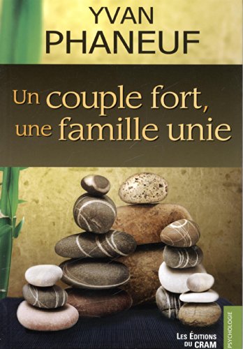 Beispielbild fr Un couple fort, une famille unie zum Verkauf von GF Books, Inc.