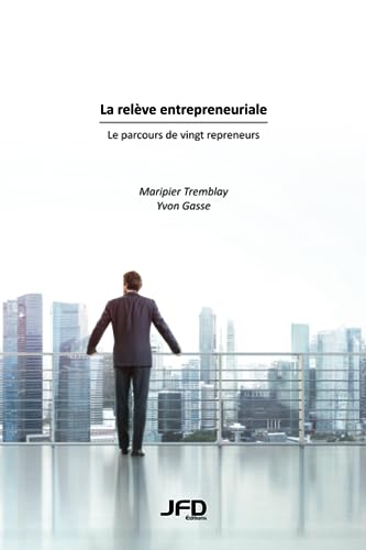 Stock image for La relve entrepreneuriale : le parcours de vingt repreneurs (French Edition) for sale by GF Books, Inc.