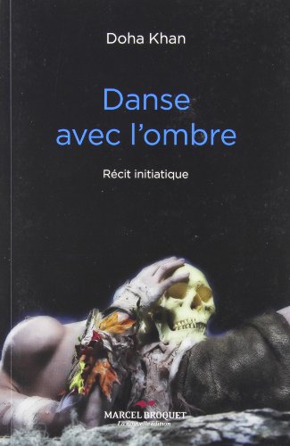 Beispielbild fr Danse Avec L'ombre : S'veiller  Ce Qui Est Dj L zum Verkauf von Better World Books