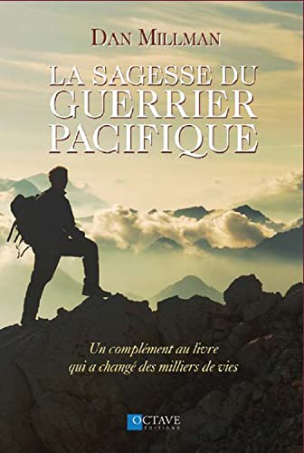 Beispielbild fr La sagesse du guerrier pacifique - Un complment au livre zum Verkauf von Librairie Pic de la Mirandole