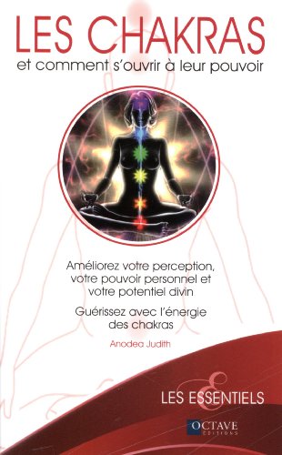 Beispielbild fr Les chakras et comment s'ouvrir  leur pouvoir zum Verkauf von Books Unplugged