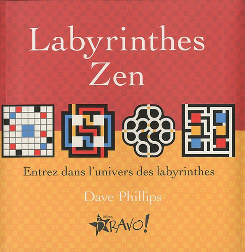 9782923720180: Labyrinthes Zen : Entrez dans l'univers des labyrinthes