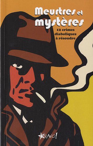 Stock image for Meurtres et mystres: 12 Crimes diaboliques  rsoudre for sale by Ammareal