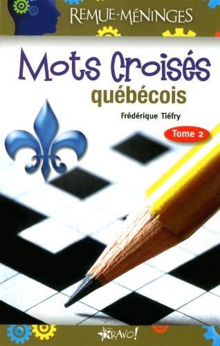 Stock image for MOTS CROISES QUEBECOIS T2 for sale by Z-A LLC