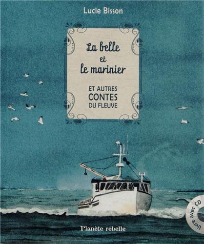 9782923735146: La belle et le marinier : Et autres contes du fleuve (1CD audio)