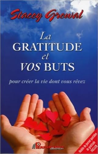 Beispielbild fr La gratitude et vos buts (French Edition) zum Verkauf von Irish Booksellers