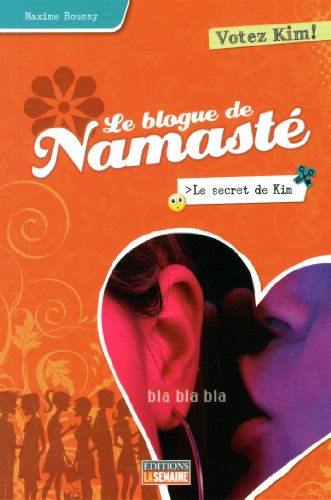 Beispielbild fr Le secret de Kim - Tome 4 (La Blogue de Namast) zum Verkauf von Better World Books