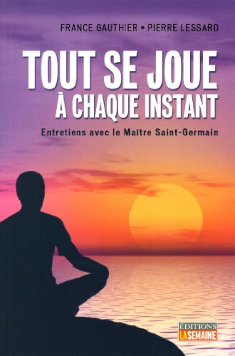 Beispielbild fr Tout Se Joue a Chaque Instant zum Verkauf von Better World Books