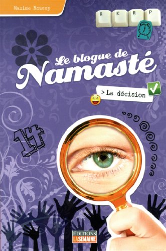 Beispielbild fr La dcision (Le blogue de Namast, #5) zum Verkauf von Better World Books Ltd