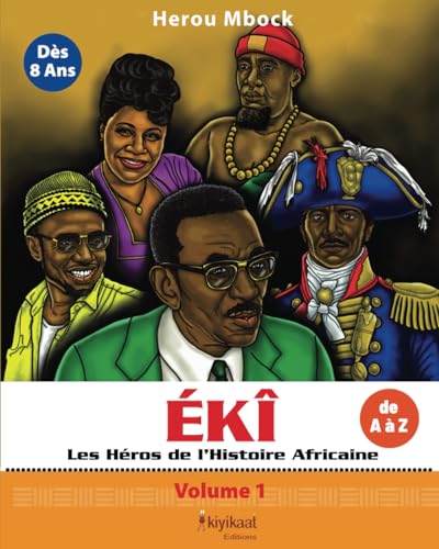 Imagen de archivo de K - Les Hros de l?Histoire Africaine de A  Z - Volume 1 (French Edition) a la venta por Book Deals