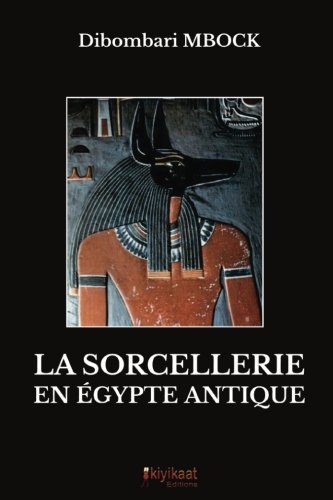 9782923821719: La sorcellerie en Egypte antique