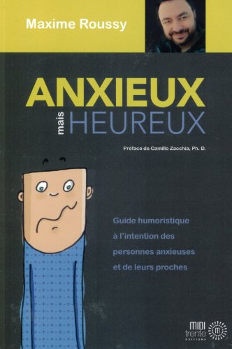 9782923827131: Anxieux mais heureux