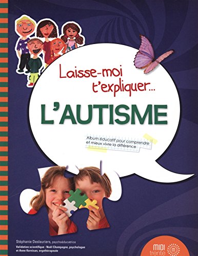 9782923827285: LAISSE MOI T'EXPLIQUER L'AUTISME