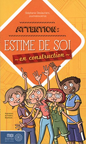 Beispielbild fr Attention: Estime de Soi en Construction zum Verkauf von Bay Used Books