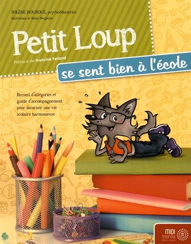 9782923827629: Petit Loup se sent bien  l'cole