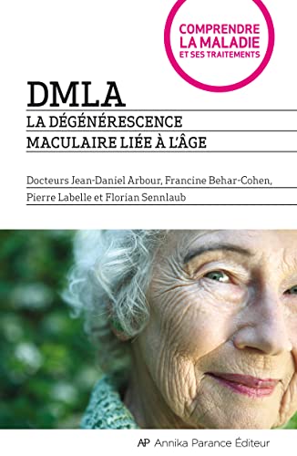 Beispielbild fr DMLA La dgnrescence maculaire lie  l'ge zum Verkauf von Ammareal