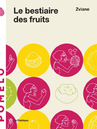 Stock image for Le bestiaire des fruits for sale by Ammareal