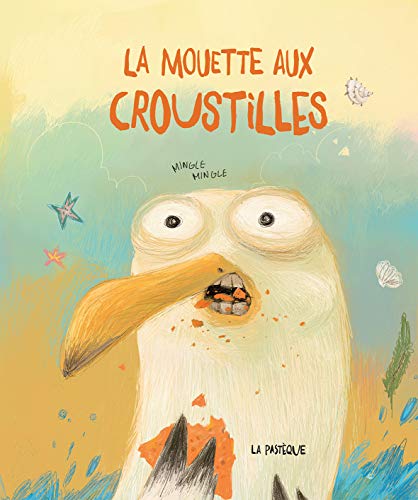 Beispielbild fr La mouette aux croustilles zum Verkauf von Gallix