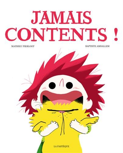 Stock image for Jamais contents ! for sale by EPICERIE CULTURELLE