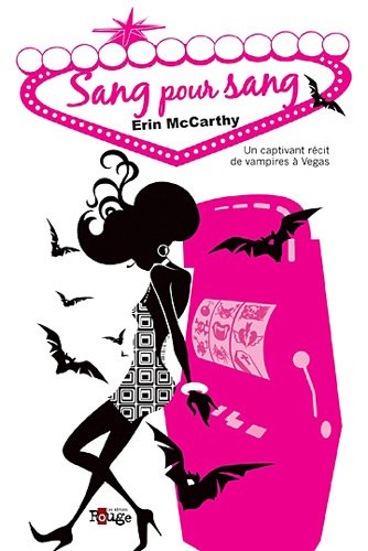 Sang pour sang (Vampire Ã: VÃ©gas) (9782923855004) by MCCARTHY, ERIN