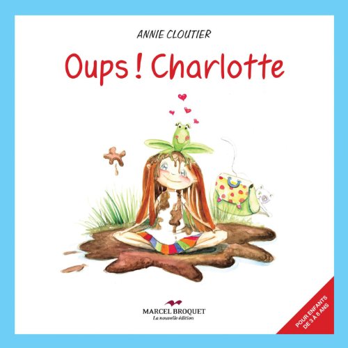 Beispielbild fr Oups! charlotte! zum Verkauf von Ammareal