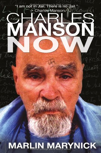 Stock image for Charles Manson Now for sale by Half Price Books Inc.