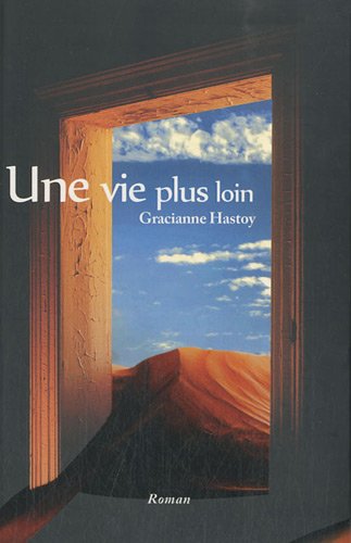 Stock image for Une vie plus loin for sale by Librairie  Jousseaume (SLAM/ILAB)