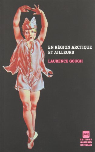 Beispielbild fr En Rgion Arctique et Ailleurs : Roman zum Verkauf von Better World Books