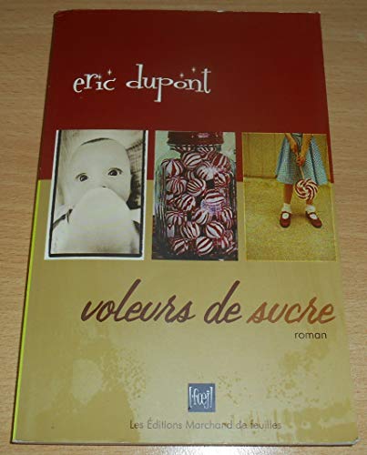 Stock image for Voleurs de Sucre for sale by Better World Books Ltd